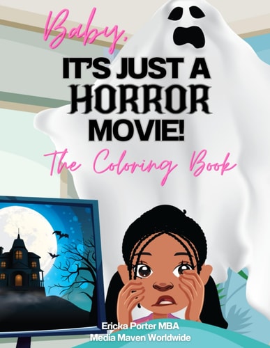 Baby, It's Just A Horror Movie- The Coloring Book