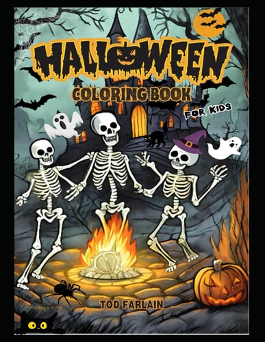 Halloween Coloring Book for Kids Where Imagination Meets Spooktacular Fun Color the Creatures Of All Saints' Night Ghosts, Pumpkins, Zombies, Vampires, Spiders, Bats