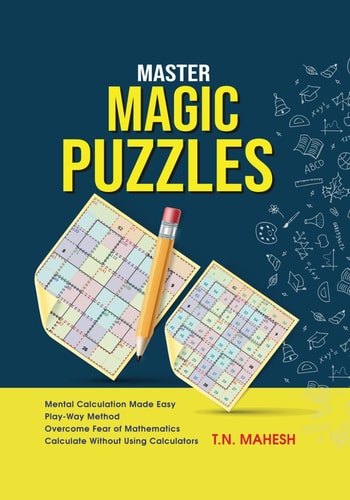 Master Magic Puzzles Books for Brain Power Mental Mathematics Fun With Numbers Calculate Without Calculators Critical Thinking Logical Reasoning Logic Puzzles Brain Gym Math Puzzles Play-way Method
