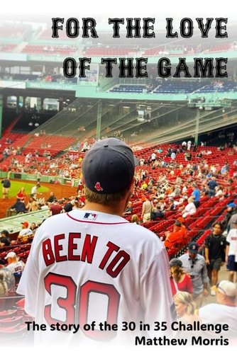 For the Love of the Game The Story of the 30 in 35 Challenge