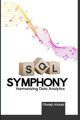 SQL Symphony Harmonizing Data Analytics