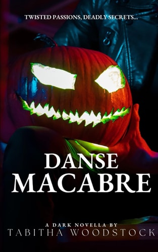 Danse Macabre A Dark Romance Halloween Novella
