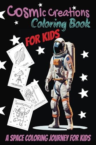 Cosmic Creations A Space Coloring Journey for Kids