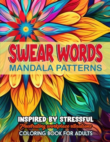 Mandalas & Swear Word Relaxation Creative Art for Groovy Vibes & Stress Relief