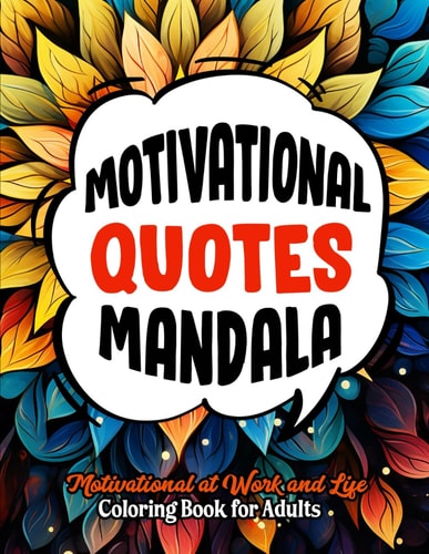 Motivational Quotes Coloring Book Large Print 8.5x11 Mindful Relaxation & Stress Relief