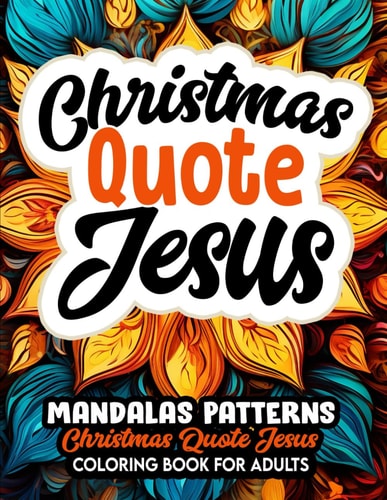 Jesus Christmas Quote Mandalas Art Therapy & Stress Relief Christian Inspirations