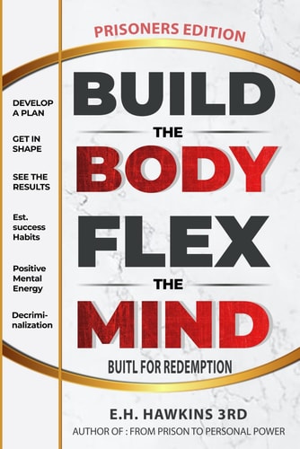Build the Body Flex the Mind Built for Redemption