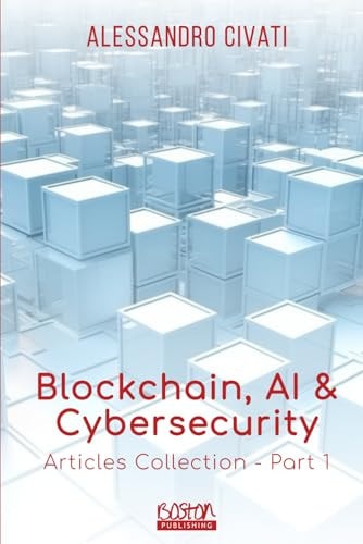 Blockchain, AI & Cybersecurity Articles Collection - Part 1