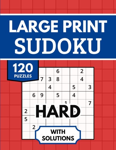 Sudoku Large Print with Solutions 120 Hard Sudoku Puzzles for Adults & Seniors