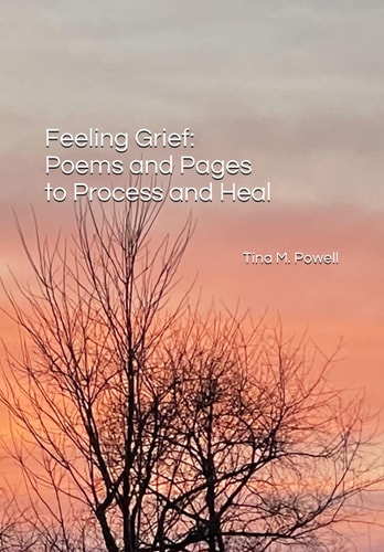 Feeling Grief Poems and Pages to Process and Heal