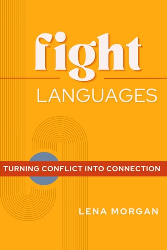 Fight Languages Turn Conflict Into Connection