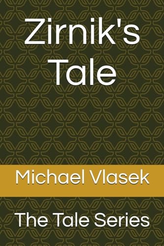 Zirnik's Tale