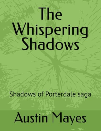 The Whispering Shadows Shadows of Porterdale Saga
