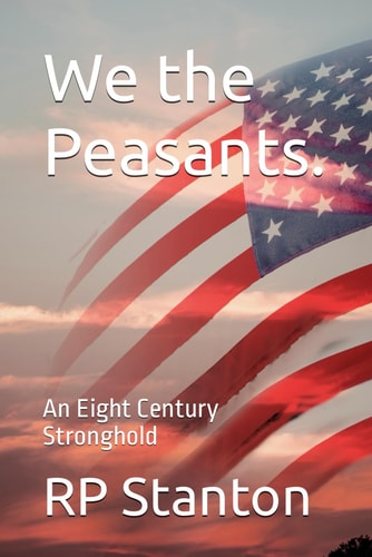 We the Peasants. An Eight Century Stronghold