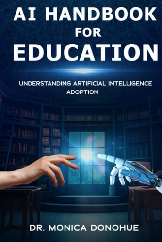 AI Handbook for Education Understanding Artificial Intelligence Adoption