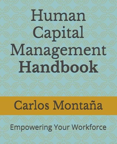 Human Capital Management Handbook Empowering Your Workforce