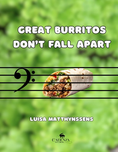 Great Burritos Don't Fall Apart