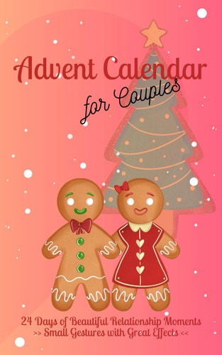 Advent Calendar for Couples 24 Days of Beautiful Relationship Moments Small Gestures with Great Effects