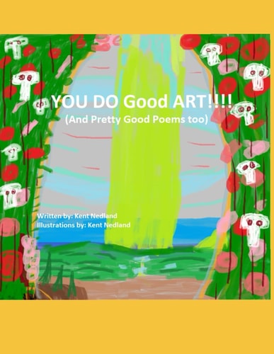 You Do Good Art!! (And Pretty Good Poems Too)