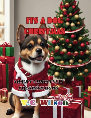 It's a Dog Christmas Christmas Coloring Book