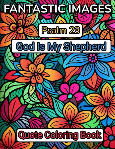 Fantastic Images Psalm 23 God Is My Shepherd Quote Coloring Book