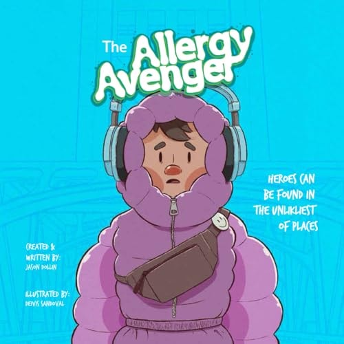 The Allergy Avenger Heroes Can be Found in the Unlikeliest of Places.