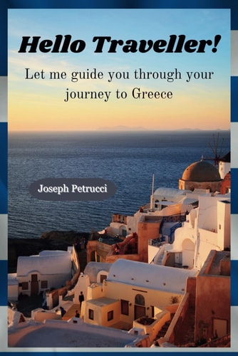 Hello Traveller! Let Me Guide You Through Your Journey to Greece