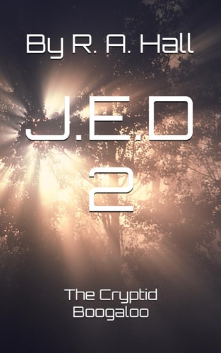 J.E.D 2 The Cryptid Boogaloo