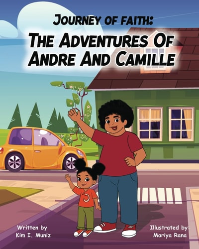Journey of Faith The Adventures of Andre and Camille