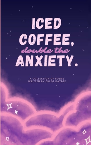 Iced Coffee, Double the Anxiety