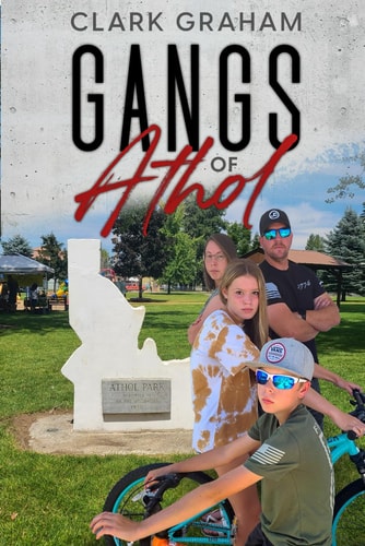 Gangs of Athol The Summer I Grew Up