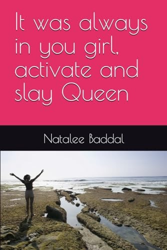 It was Always in You Girl, Activate and Slay Queen