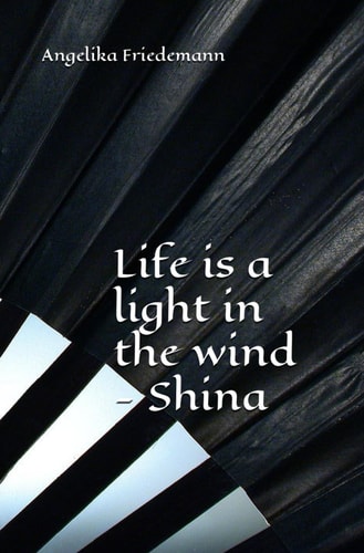 Life is a Light in the Wind - Shina