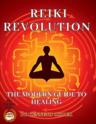 Reiki Revolution The Modern Guide to Healing