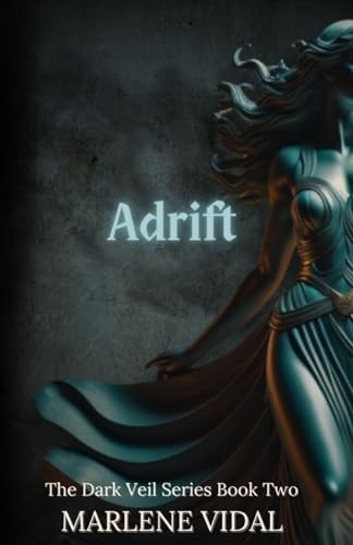 Adrift The Dark Veil Book Two