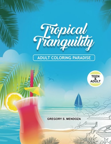 Tropical Tranquility Adult Coloring Paradise