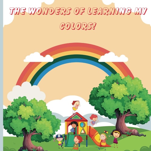 The Wonders Of Learning My Colors!