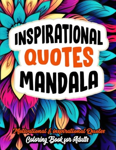 Coloring Book Inspirational Quotes: Boost Mood & Confidence 8.5x11