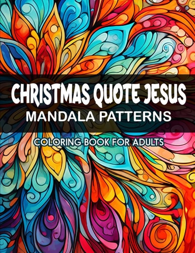 Inspirational Mandalas Jesus Christmas Edition: For Adults & Teens Art Therapy & Relaxation