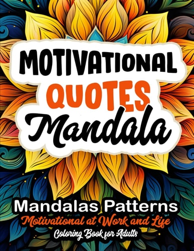 Inspire & Relax Motivational Coloring Book 8.5x11 - Motivational Quotes & Stress Relief