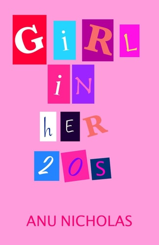 Girl in Her 20s Poetry Made by a Girl in Her 20s