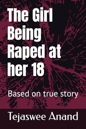 The Girl Being Raped at Her 18