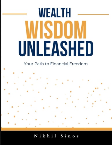 Wealth Wisdom Unleashed Your Path to Financial Freedom