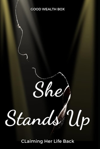 She Stands Up Claiming Her Life Back