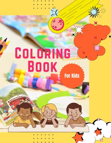 Coloring Book for Kids Boosting Kids' Creativity with Coloring