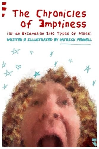 The Chronicles of Emptiness (or an Excavation Into Types of Holes)