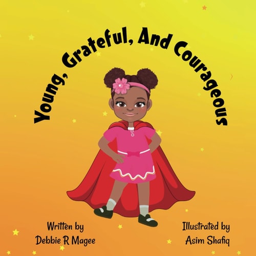 Young, Grateful, and Courageous