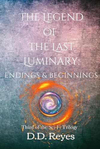 The Legend of the Last Luminary Endings and Beginnings