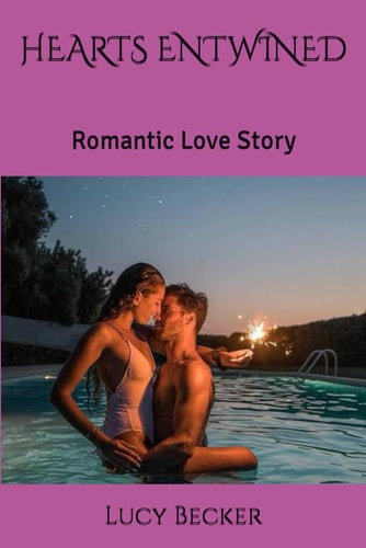 Hearts Entwined Romantic Love Story