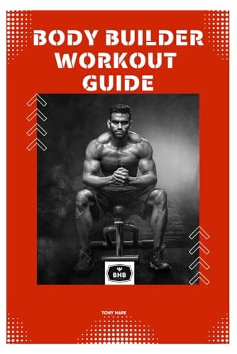 Body Builder Workout Guide A Thorough Manual to Achieving Your Ideal Physiquе